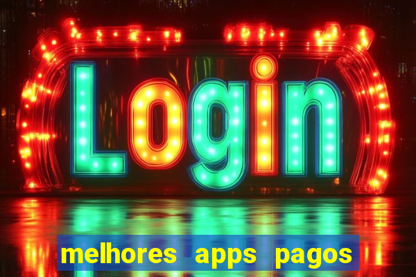 melhores apps pagos play store